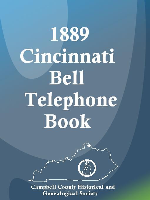 Title details for The 1889 Cincinnati Bell Telephone Book by Connie Adams-Pitt - Available